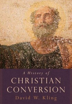 History of Christian Conversion - Kling, David W