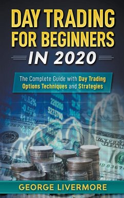 Day Trading for Beginners in 2020 - Livermore, George