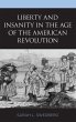 Liberty and Insanity in the Age of the... - Bild 1