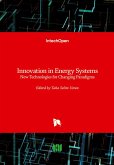 Innovation in Energy Systems Innovation in Energy Systems