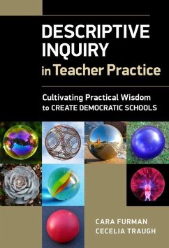 Descriptive Inquiry in Teacher Practice - Furman, Cara E; Traugh, Cecelia E