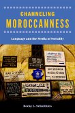 Channeling Moroccanness: Language and the Media of Sociality