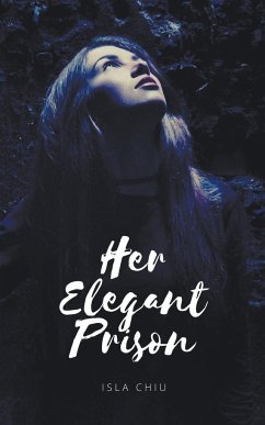 Her Elegant Prison - Chiu, Isla