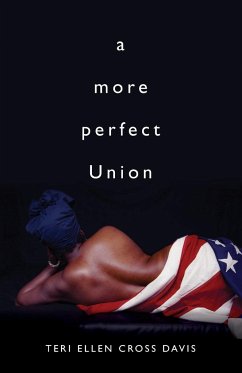 a more perfect Union - Cross Davis, Teri Ellen