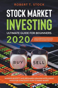 Stock Market Investing Ultimate Guide For Beginners in 2020 - Stock, Robert T.
