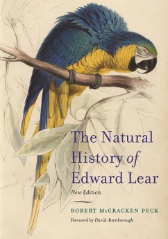 The Natural History of Edward Lear, New Edition - Peck, Robert McCracken