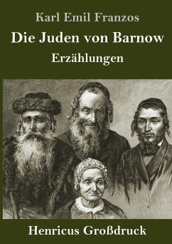 Die Juden von Barnow (Großdruck) - Franzos, Karl Emil