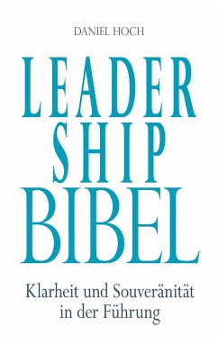 Leadership Bibel - Hoch, Daniel