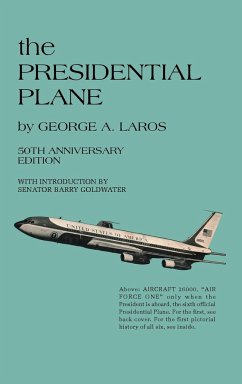 the PRESIDENTIAL PLANE - Laros, George A.