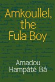 Amkoullel, the Fula Boy