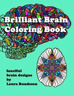 Brilliant Brain Coloring Book: fanciful brain designs - Bundesen, Laura