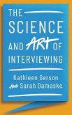 The Science and Art of Interviewing