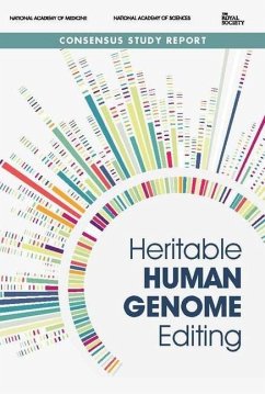 Heritable Human Genome Editing - The Royal Society; National Academy Of Sciences; National Academy of Medicine; International Commission on the Clinical Use of Human Germline Genome Editing
