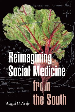 Reimagining Social Medicine from the South - Neely, Abigail H
