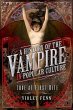 A History of the Vampire in Popular... - Bild 1