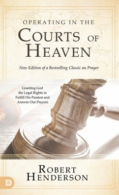 Operating in the Courts of Heaven (Revised and Expanded) - Henderson, Robert