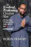 An Evolved, Professing Christian Man