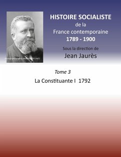 Histoire socialiste de la France contemporaine 1789-1900 - Jaurès, Jean