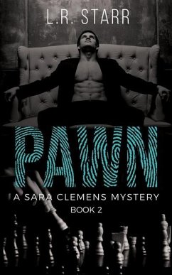 Pawn (A Sara Clemens Mystery Book 2) - Starr, L. R.