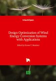 Design Optimization of Wind Energy Conversion Systems with Applications
