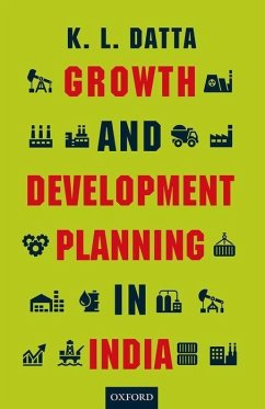 Growth and Development Planning in India - Datta, K L