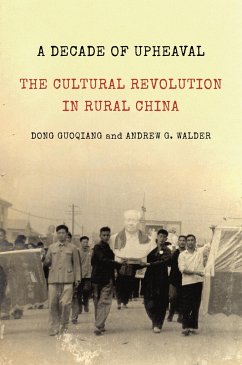 A Decade of Upheaval - Guoqiang, Dong; Walder, Andrew G.