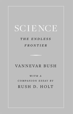 Science, the Endless Frontier - Bush, Vannevar