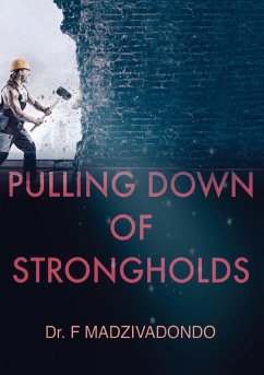Pulling Down of Strongholds - Madzivadondo, Francis