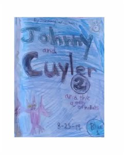 Johnny and Cuyler and the Queen of Bats - Williams, Johnny
