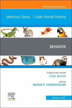 Behavior, an Issue of Veterinary Clinics of North America: Exotic Animal Practice