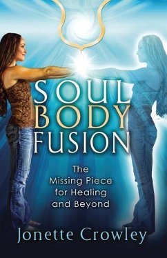 Soul Body Fusion - Crowley, Jonette