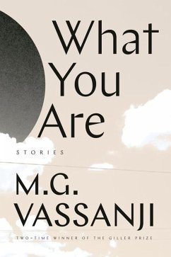 What You Are - Vassanji, M.G.