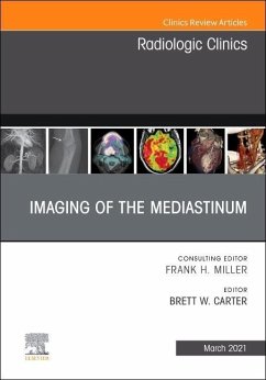 Imaging of the Mediastinum, an Issue of Radiologic Clinics of North America