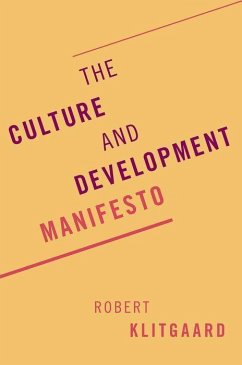 The Culture and Development Manifesto - Klitgaard, Robert