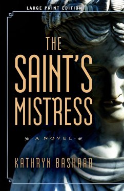 The Saint's Mistress - Bashaar, Kathryn