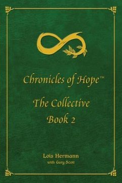 Chronicles of Hope: The Collective: Book 2 - Hermann, Lois
