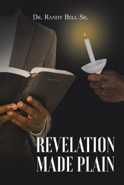 Revelation Made Plain - Bell Sr., Randy