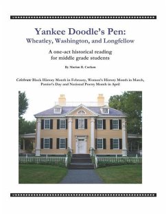 Yankee Doodle's Pen: Wheatley, Washington, and Longfellow - Carlson, Marian R.