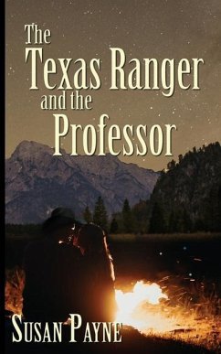 The Texas Ranger and the Professor - Payne, Susan