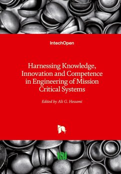 Harnessing Knowledge, Innovation and Competence in Engineering of Mission Critical Systems