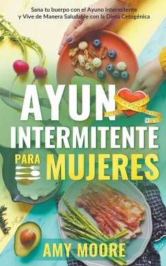 Ayuno intermitente para mujeres - Moore, Amy