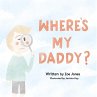 Where's My Daddy? - Bild 1