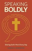 Speaking Boldly: Sharing God's Word Every Day