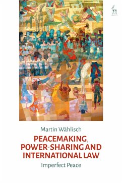 Cover Peacemaking, Power-sharing and International Law