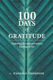 A 100 Days of Gratitude: Gratitude Volume 1