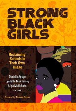 Strong Black Girls: Reclaiming Schools in Their Own Image