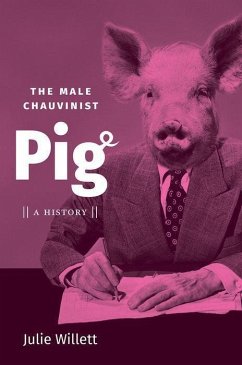The Male Chauvinist Pig - Willett, Julie