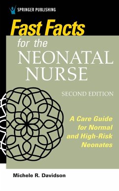 Fast Facts for the Neonatal Nurse, Second Edition - Davidson, Michele R. CNM CFN RN