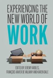 Experiencing the New World of Work