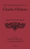 The Oxford Edition of Charles Dickens Sketches by Boz